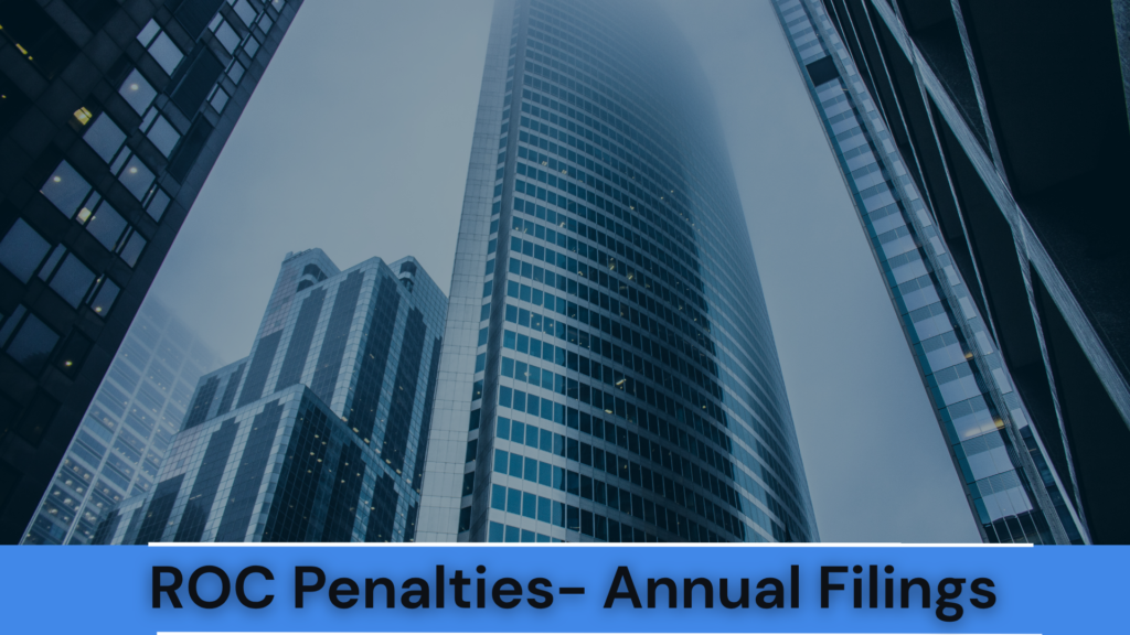 ROC Annual Filings Not Done? Penalties, Consequences & How to Fix Them (2026 Guide)