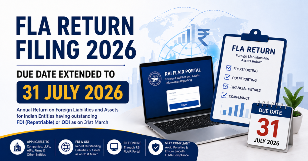 FLA Return Filing 2026 due date extended to 31 July for Indian entities with FDI or ODI